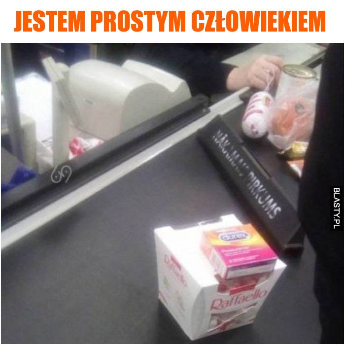 jestem prostym człowiekiem