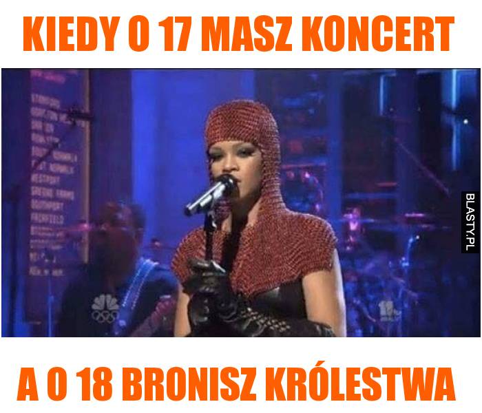 Kiedy o 17 masz koncert