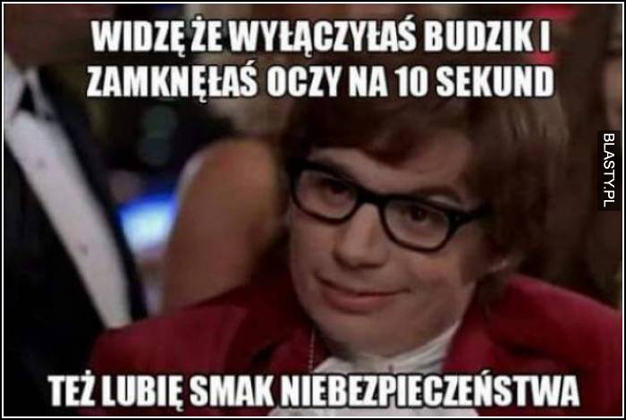 Wisze, że też lubisz ryzyko