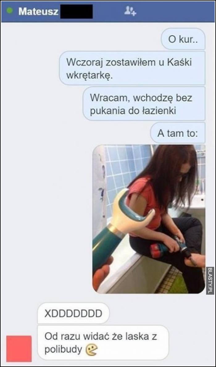 zostawiłem wczoraj u Kaśki wkrętarkę