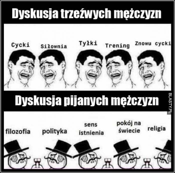 dyskusja trzeźwych mężczyzn