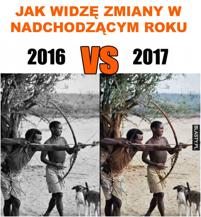 jak widzę zmiany w nadchodzącym roku