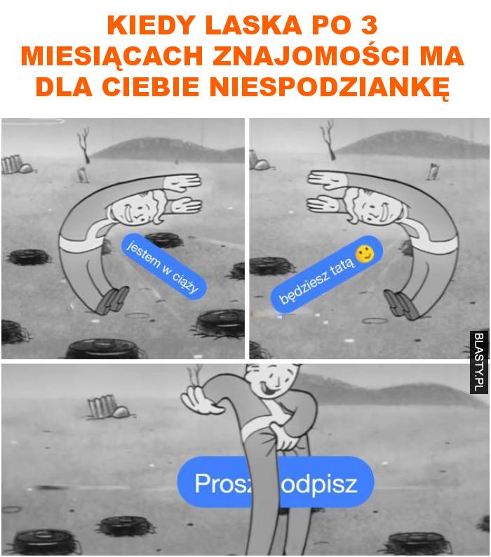 Kiedy laska po 3 miesiącach znajomości ma dla ciebie niespodziankę