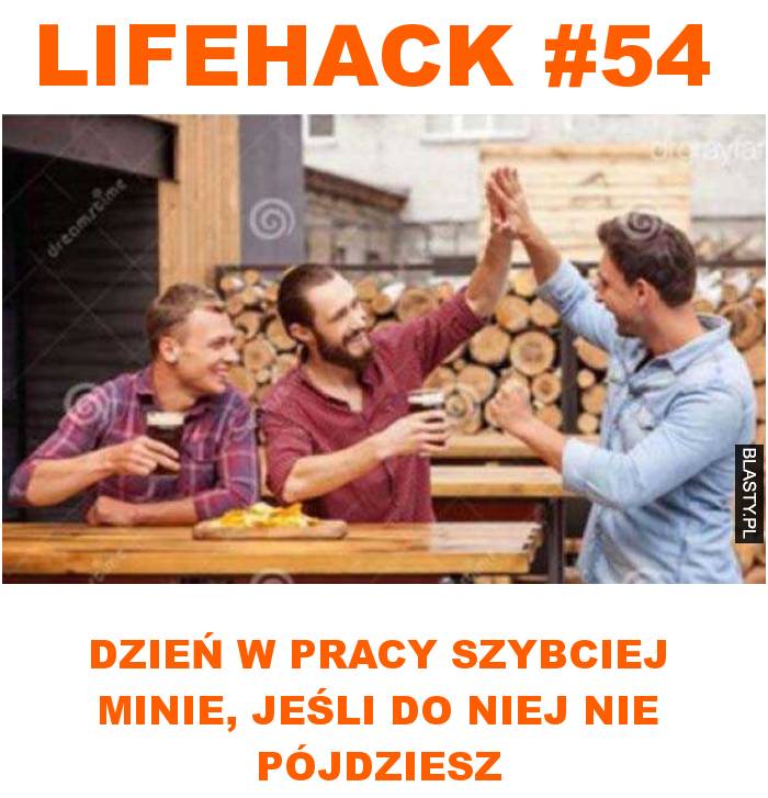 Lifehack #54