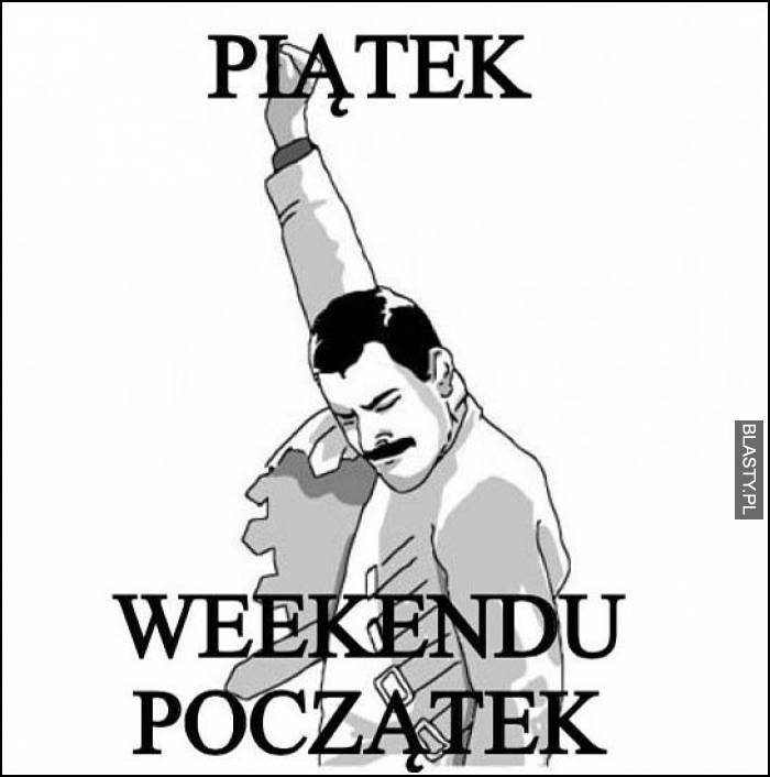 piątek weekendu początek