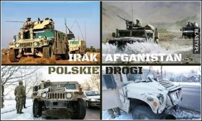 Irak vs afganistan vs polskie drogi