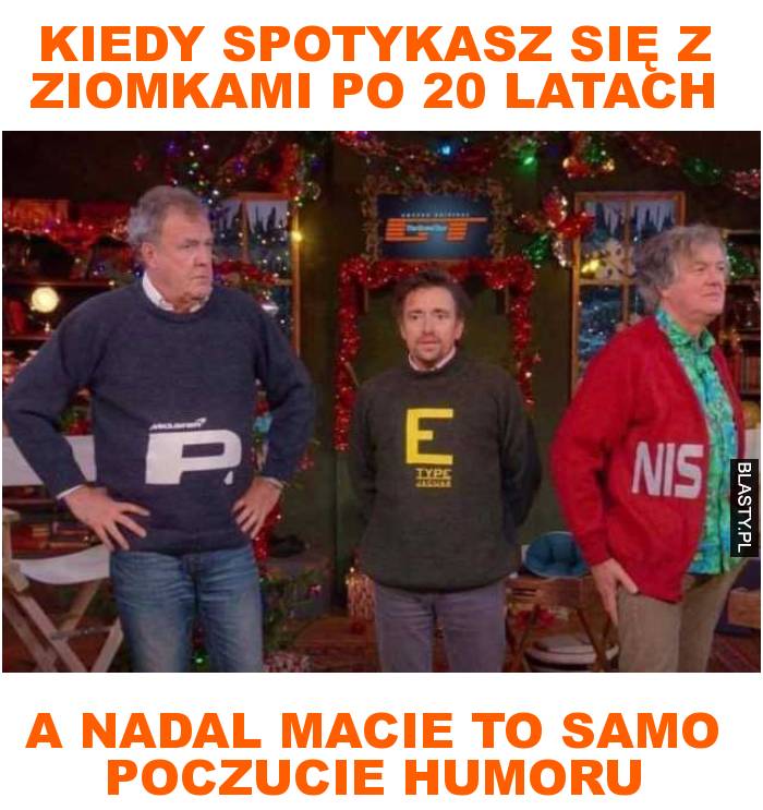 Kiedy spotykasz się z ziomkami po 20 latach, a nadal macie to samo poczucie humoru