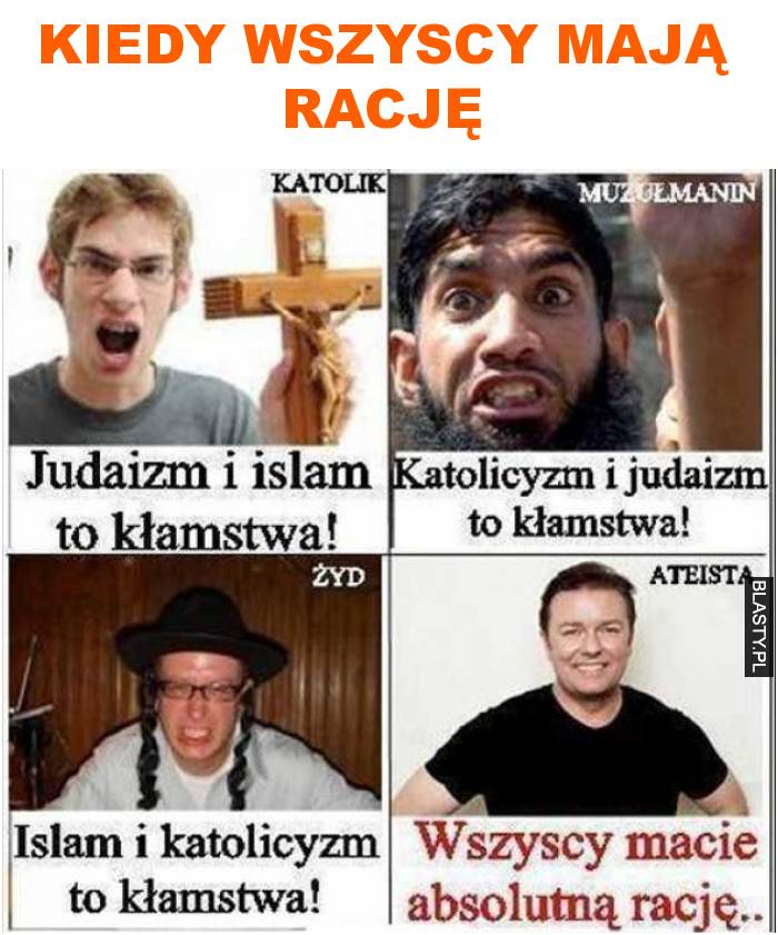 Kiedy wszyscy mają rację