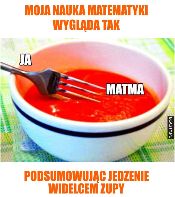 Moja nauka matematyki wygląda tak