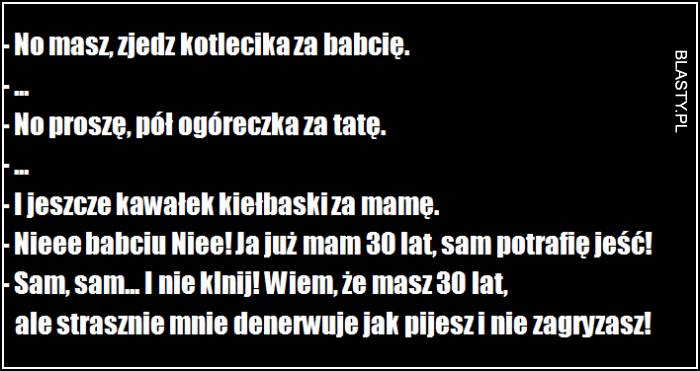 no zjedz za babcię