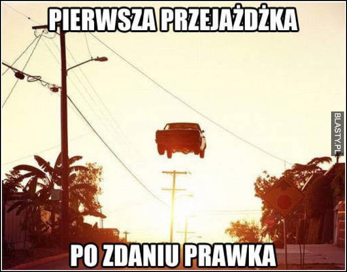 pierwsza przejażdżka po zdaniu prawa jazdy