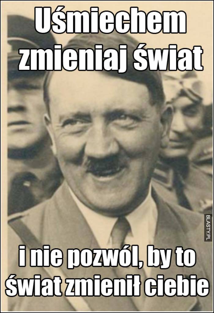 uśmiechem zmieniaj świat