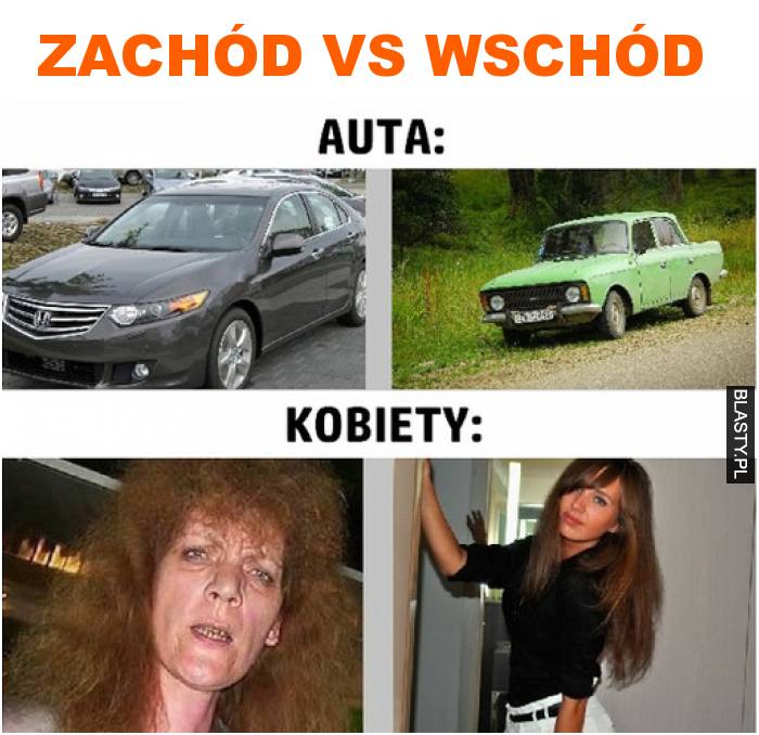 Zachód VS Wschód