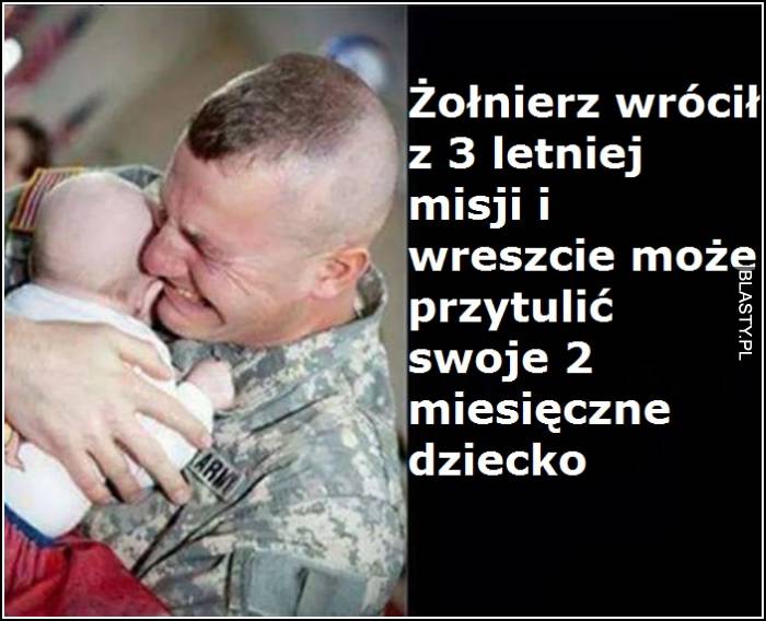 Żołnierz wrócił z 3 letniej misji i wreszcie może przytulić swoje 3 miesięczne dziecko