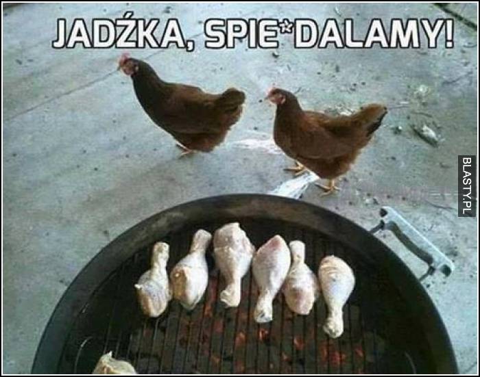 Jadźka spierdalamy