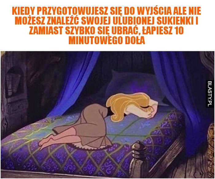 Kiedy przygotowujesz się do wyjścia ale nie możesz znaleźć swojej ulubionej sukienki