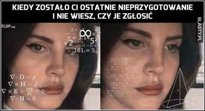 Kiedy zostało ci ostatnie nieprzygotowanie