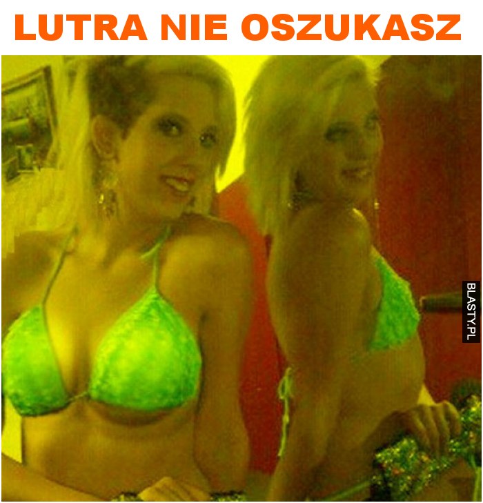 lutra nie oszukasz