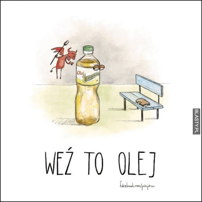 Weź to olej