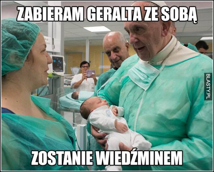 zabieram Geralta ze sobą zostanie wiedźminem