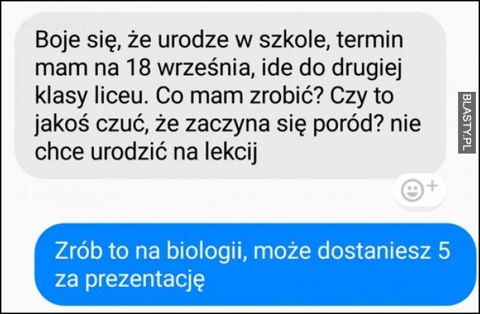 Boję się, że urodzę w szkole