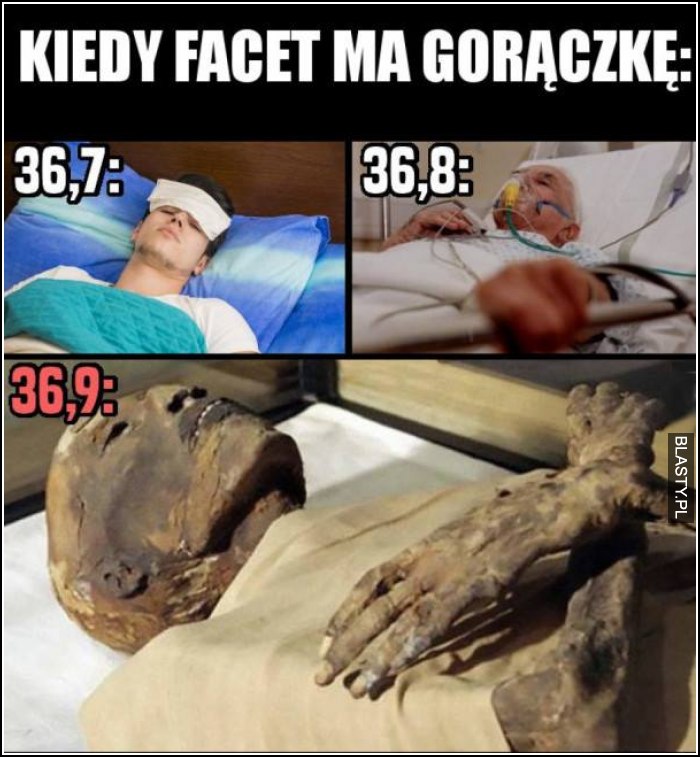 Kiedy facet ma gorączkę