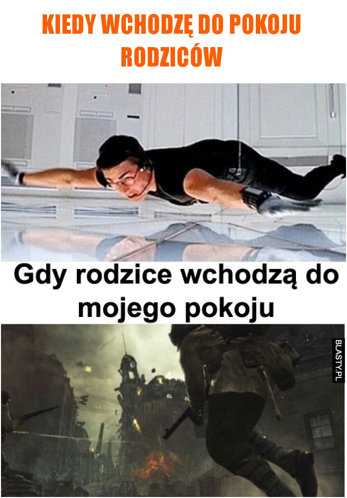 Kiedy wchodzę do pokoju rodziców