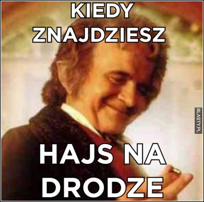 Kiedy znajdziesz hajs na drodze