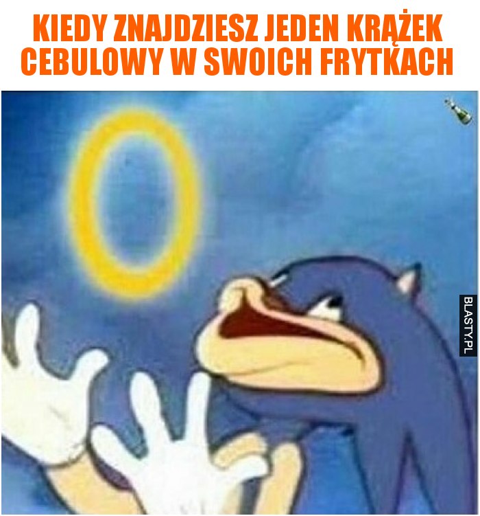 Kiedy znajdziesz jeden krążek cebulowy w swoich frytkach