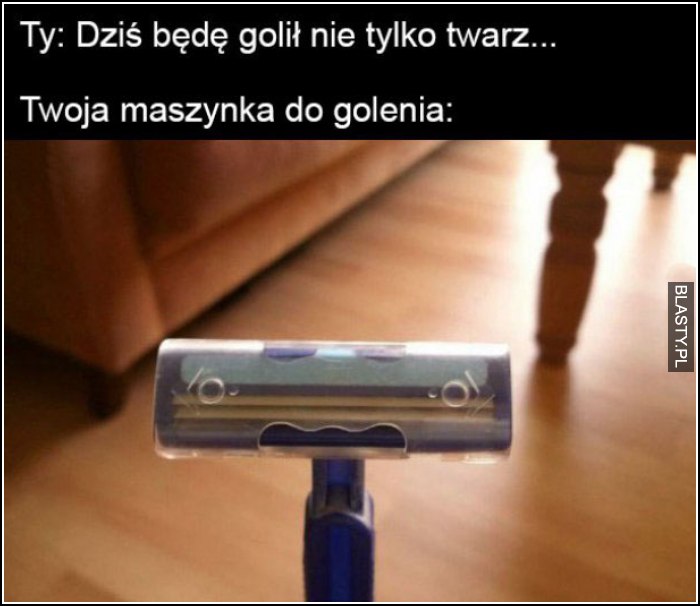 reakcja twojej maszynki do golenia