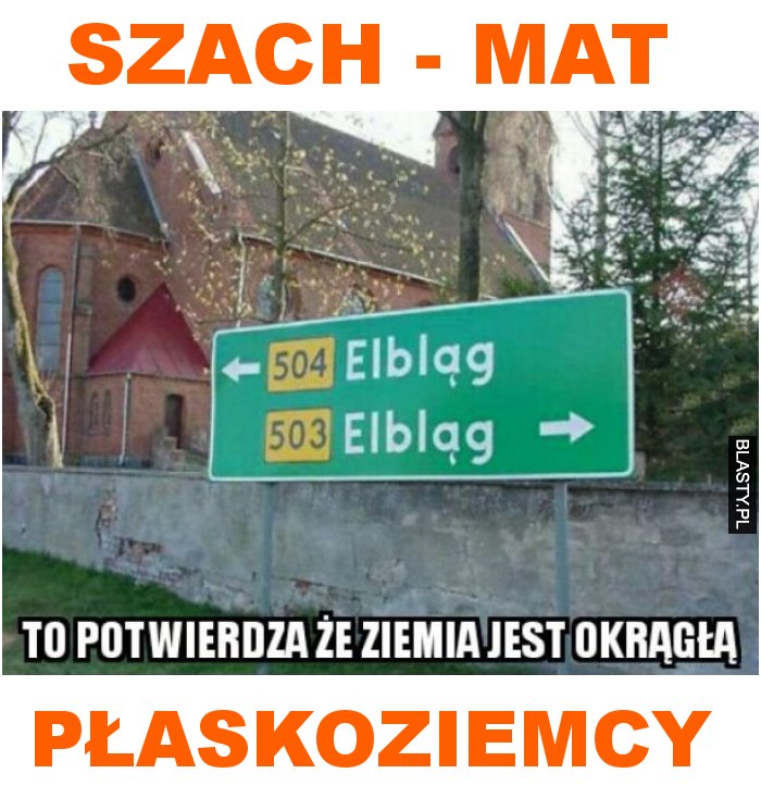 szach - mat płaskoziemcy