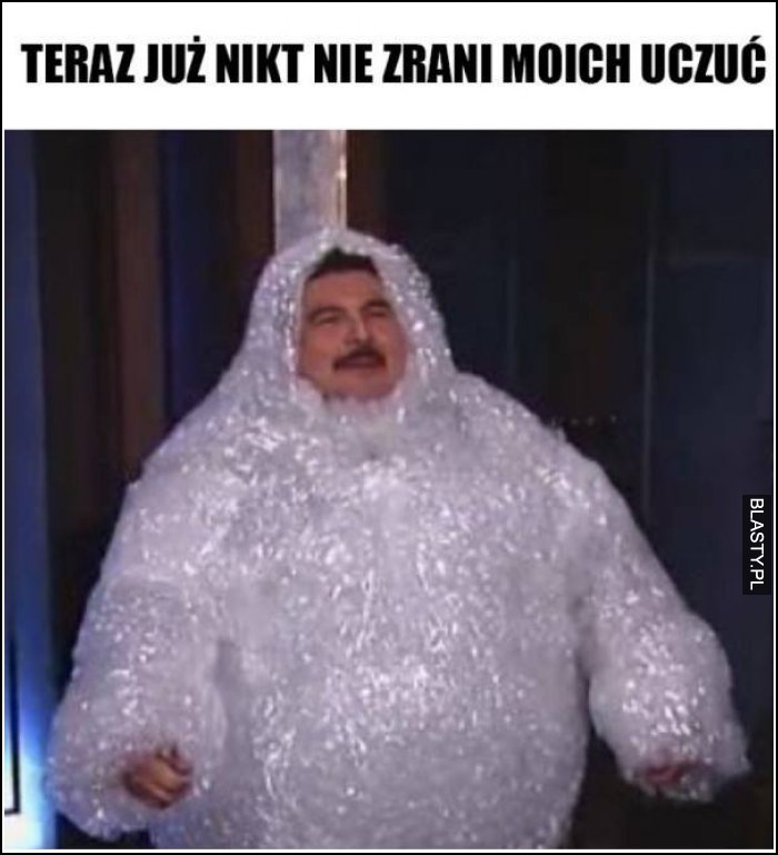 Teraz już nikt nie zrani moich uczuć