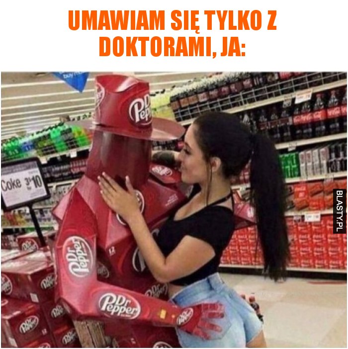 Umawiam się tylko z doktorami