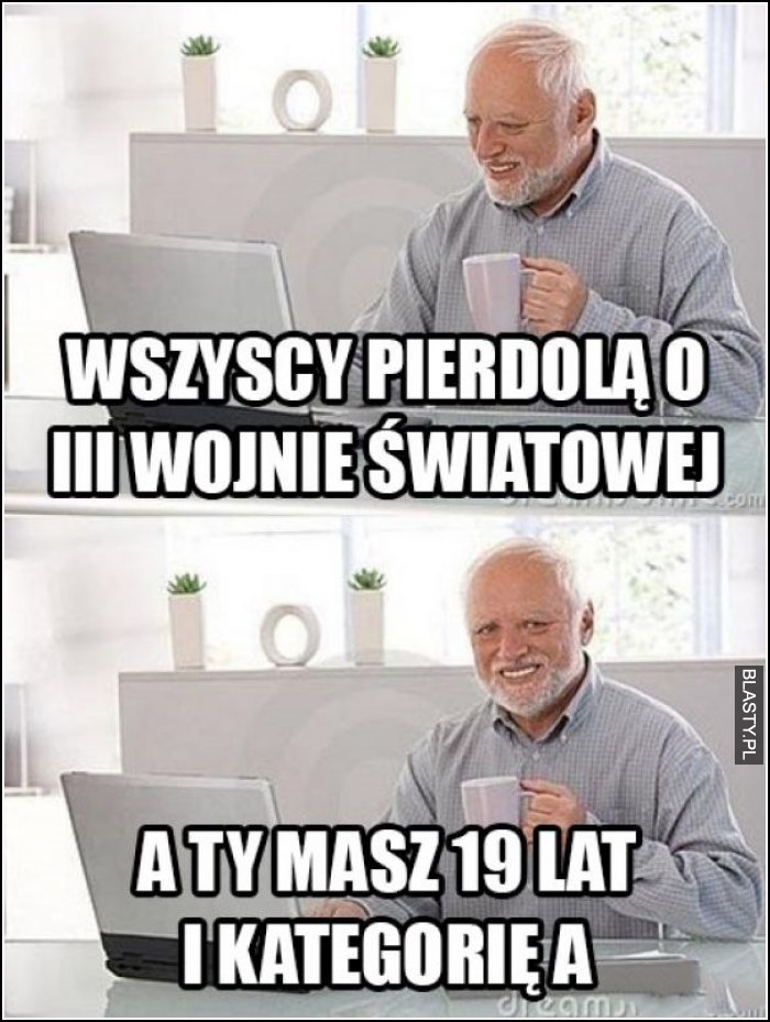 Wszyscy pierdolą o III wojnie światowej