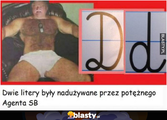 Dwie litery były nadużywane przez potężnego agenta SB