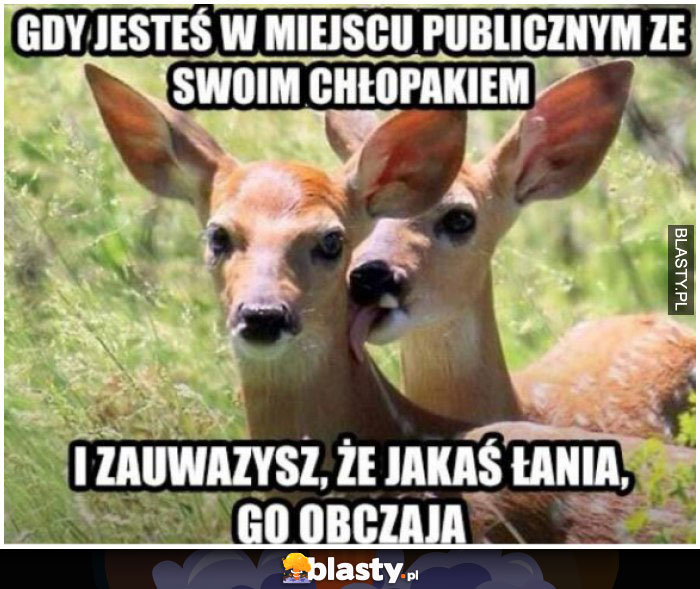 Gdy jesteś w miejscu publicznym z chłopakiem