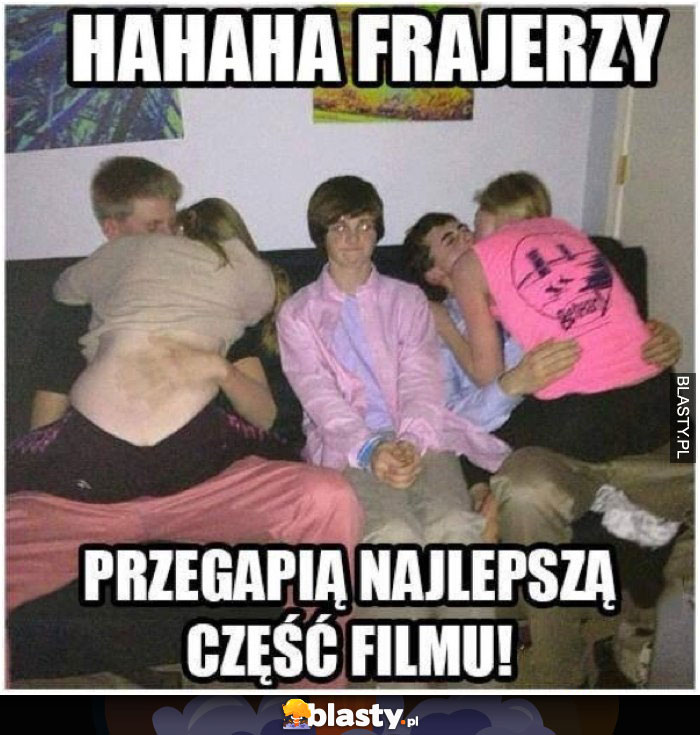 Haha frajerzy