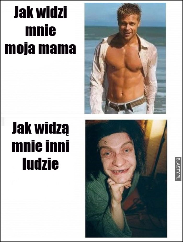 Jak widzi mnie moja mama