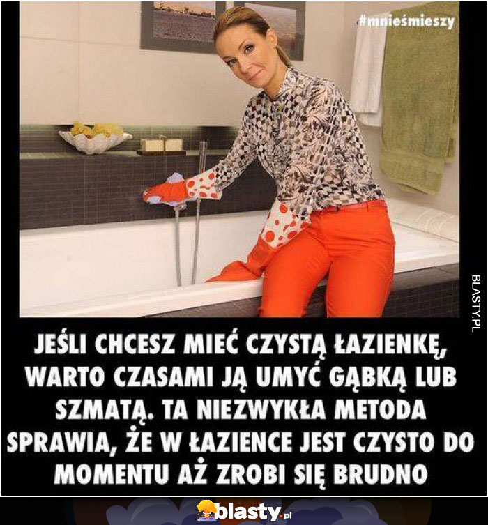 Jeśli chcesz mieć czystą łazienkę