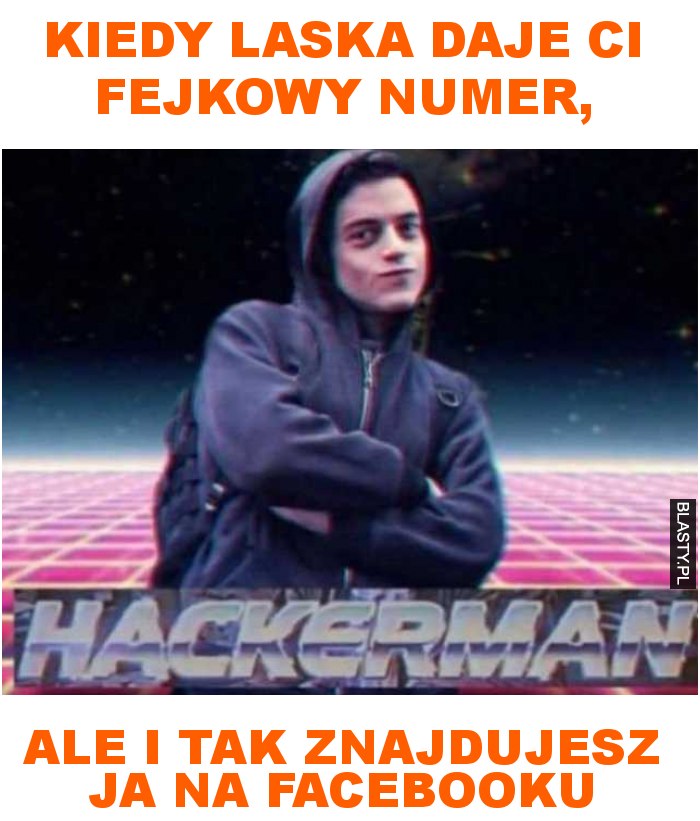 Kiedy laska daje ci fejkowy numer, ale i tak znajdujesz ja na facebooku