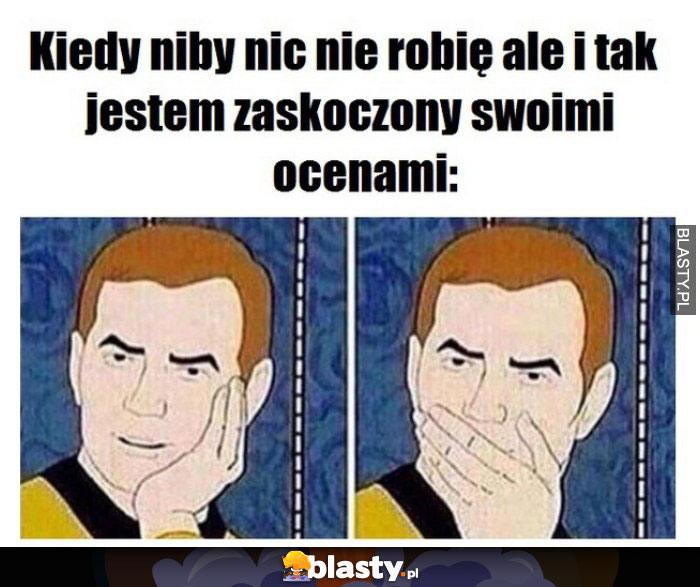 Kiedy niby nic nie robię