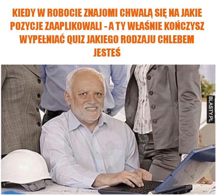 Kiedy w robocie znajomi chwalą się