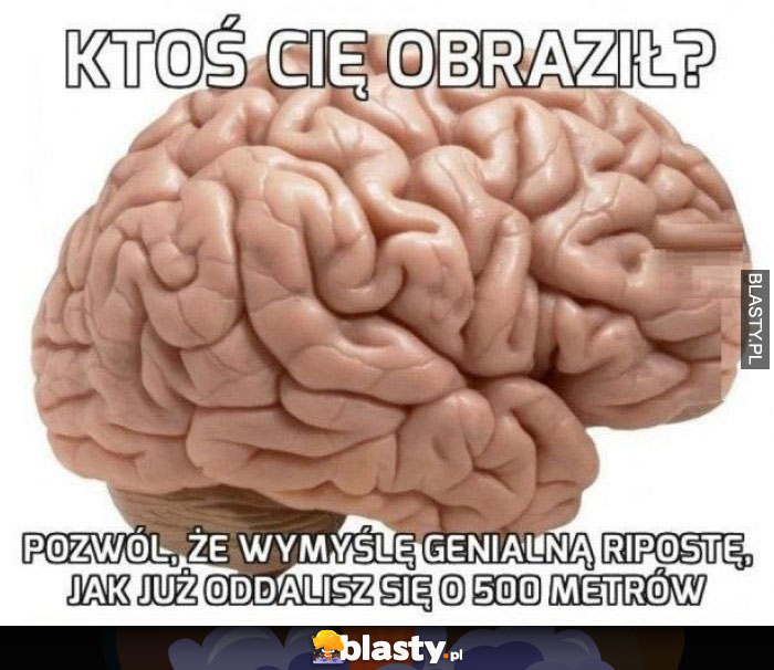 Ktoś cię obraził ?