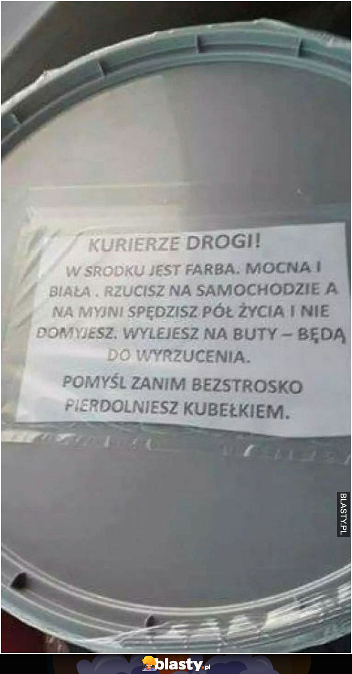 Kurierze drogi w środku jest farba, mocna i biała