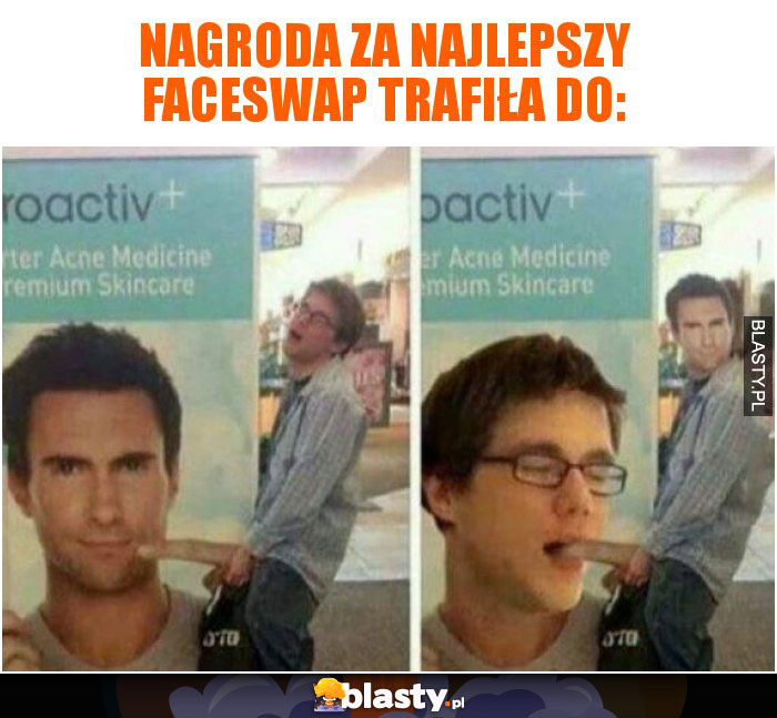 Nagroda za najlepszy faceswap trafiła do: