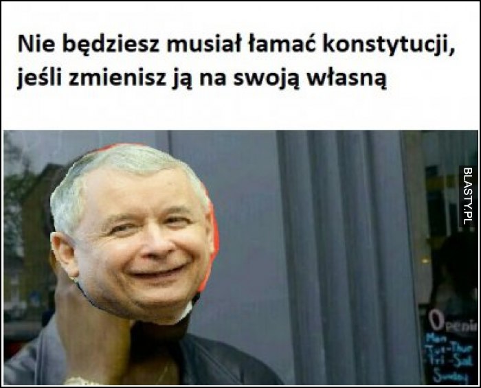 Nie będziesz musiał łamać konstytucji