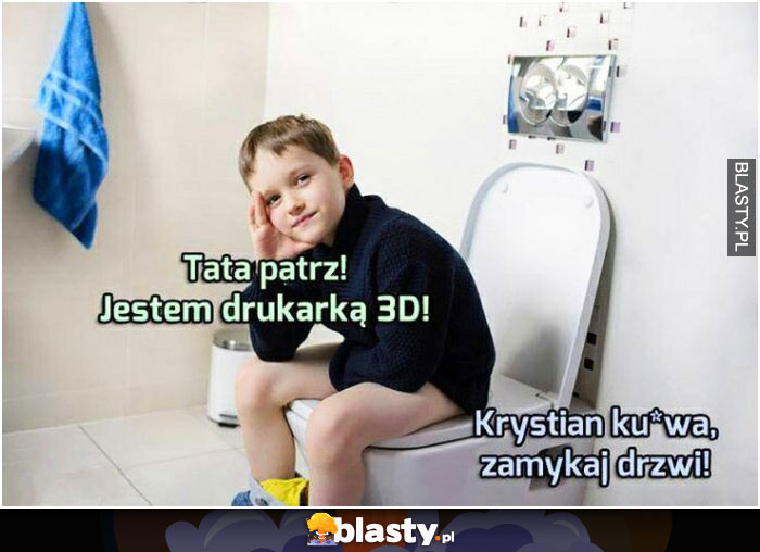 Tata patrze jestem drukarką