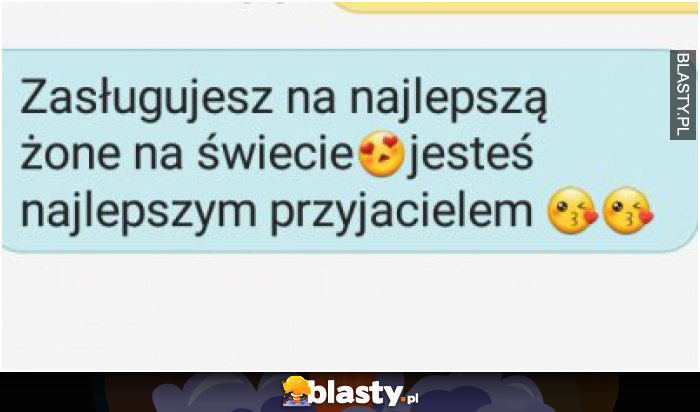 Zasługujesz na najlepszą żonę na świecie