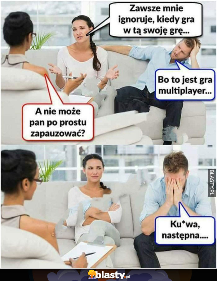 Zawsze mnie ignoruje kiedy gra w tę swoją grę