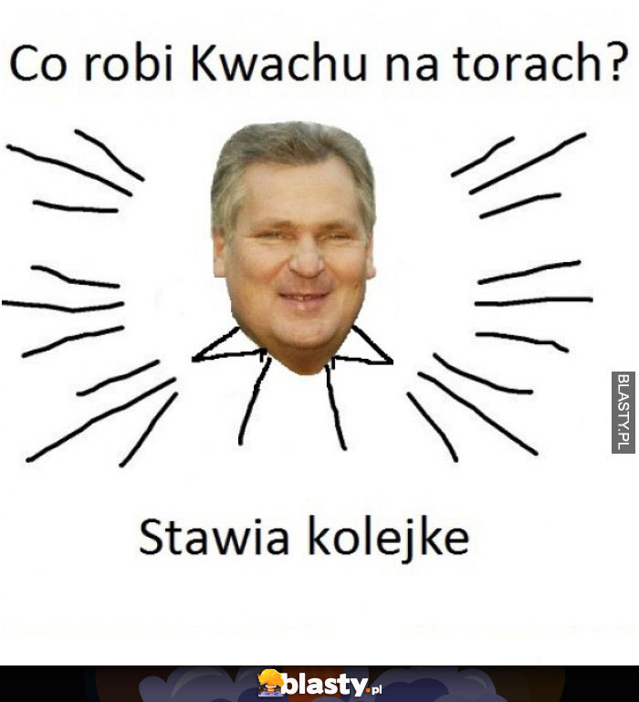 Co robi kwachu na torach?